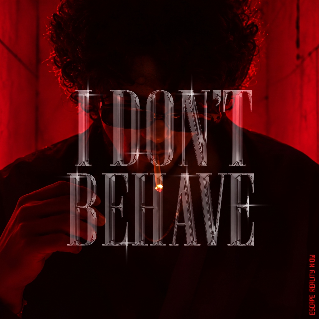 I DON'T BEHAVE - ESCAPE REALITY NOW Official Album Artwork